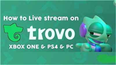 腾讯Trovo live